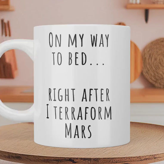 Terraform Mars First - Funny Gamer Mug for Space Lovers Gift for Gaming Coffee Mug for Birthday Father’s Day Gift for Brother Gift for Him